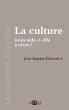 La culture nous aide-t-elle à vivre?... - Bild 1