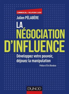 La négociation d'influence (eBook, ePUB) - Pelabère, Julien