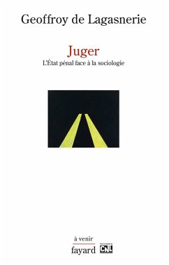 Juger (eBook, ePUB) - Lagasnerie, Geoffroy De