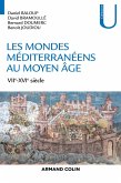 Les mondes méditerranéens au Moyen Âge (eBook, ePUB) Les mondes méditerranéens au Moyen Âge (eBook, ePUB)