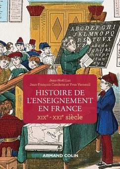 Histoire de l'enseignement en France - XIXe-XXIe siècle (eBook, ePUB) - Luc, Jean-Noël; Condette, Jean-François; Verneuil, Yves