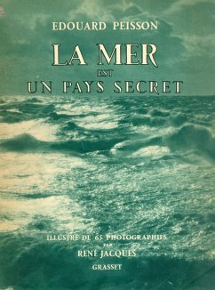 La mer est un pays secret (eBook, ePUB) - Peisson, Edouard
