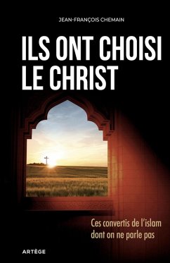 Ils ont choisi le Christ (eBook, ePUB) - Chemain, Jean-François