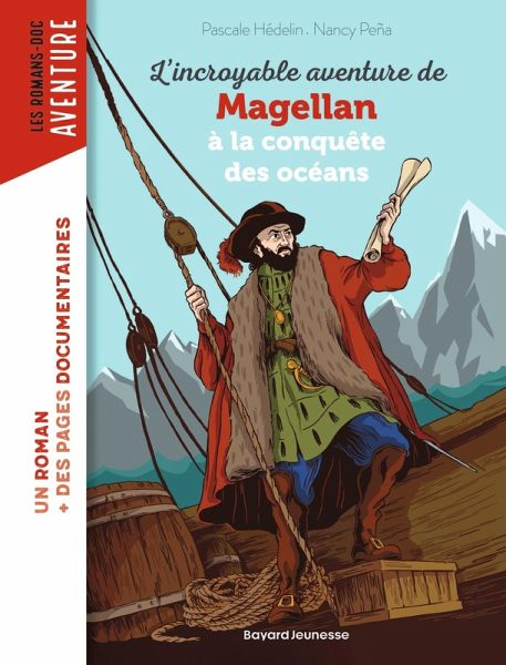 L'incroyable aventure de Magellan, à la conquête des océans (eBook, ePUB) L'incroyable aventure de Magellan, à la conquête des océans (eBook, ePUB)
