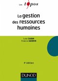 La gestion des ressources humaines - 4e éd (eBook, ePUB) La gestion des ressources humaines - 4e éd (eBook, ePUB)