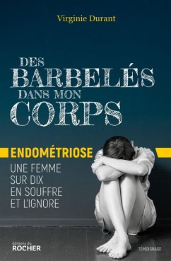 Des barbelés dans mon corps (eBook, ePUB) - Durant, Virginie