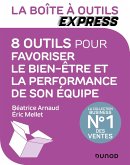 La Boîte à Outils Express - 8 outils pour favoriser le bien-être et la performance de son équipe (eBook, ePUB)