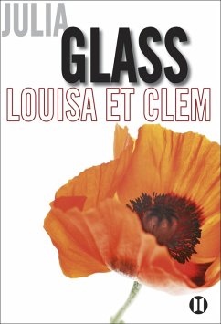 Louisa et Clem (eBook, ePUB) - Glass, Julia