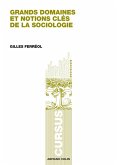 Grands domaines et notions clés de la sociologie (eBook, ePUB)