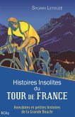 Histoires insolites du Tour de France (eBook, ePUB)