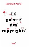 La guerre des copyrights (eBook, ePUB)