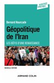 Géopolitique de l'Iran - 2e éd. (eBook, ePUB) Géopolitique de l'Iran - 2e éd. (eBook, ePUB)