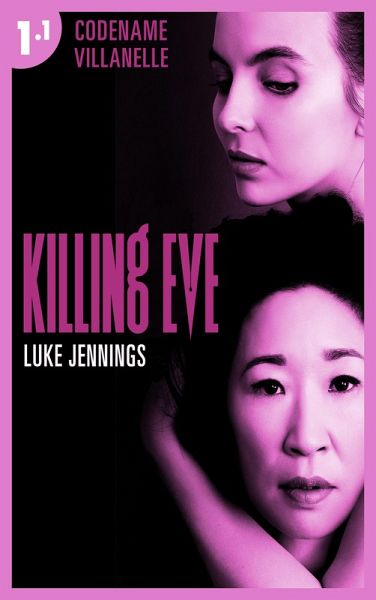 Killing Eve - Codename Villanelle - Episode 1 (eBook, ePUB)