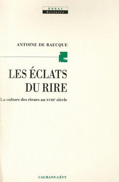 Les Eclats du rire (eBook, ePUB) - De Baecque, Antoine