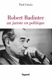 Robert Badinter, un juriste en politique (eBook, ePUB)