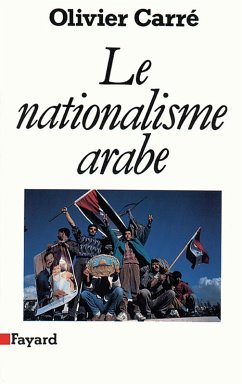 Le Nationalisme arabe (eBook, ePUB) - Carré, Olivier