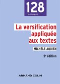 La versification appliquée aux textes - 5e éd. (eBook, ePUB) La versification appliquée aux textes - 5e éd. (eBook, ePUB)
