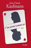 C'est arrivé comme ça (eBook, ePUB) C'est arrivé comme ça (eBook, ePUB)