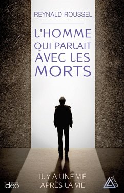 L'homme qui parlait avec les morts (eBook, ePUB) - Roussel, Reynald