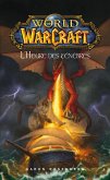 World of Warcraft - L'heure des ténèbres (eBook, ePUB)