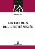Les troubles de l'identité sexuée (eBook, ePUB) Les troubles de l'identité sexuée (eBook, ePUB)