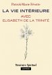 La vie intérieure avec Elisabeth de la... - Bild 1