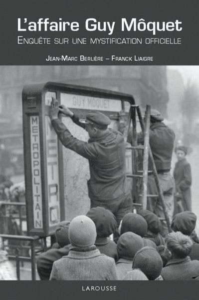 L'affaire Guy Moquet - Enquête sur une mystification officielle (eBook, ePUB)