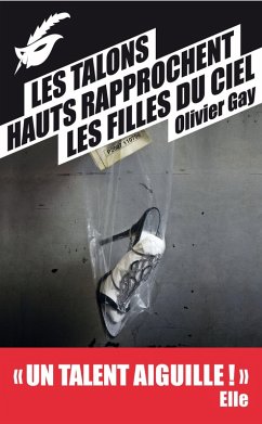 Les talons hauts rapprochent les filles du ciel - Prix du premier roman du festival de Beaune 2012 (eBook, ePUB) - Gay, Olivier