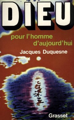 Dieu pour l'homme d'aujourd'hui (eBook, ePUB) - Duquesne, Jacques
