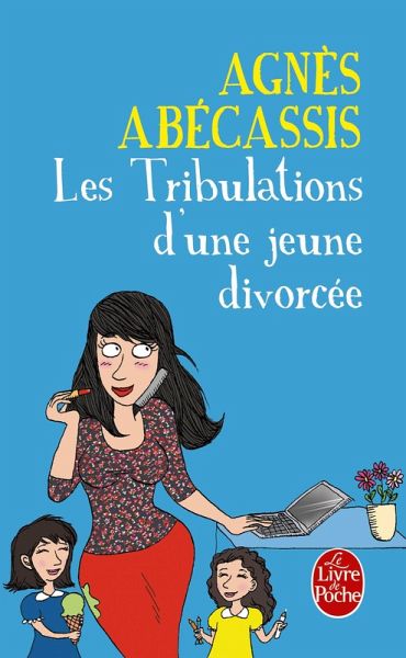 Les Tribulations d'une jeune divorcée - Nouvelle édition illustrée (eBook, ePUB)
