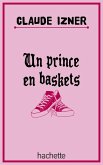 Un prince en baskets (eBook, ePUB)
