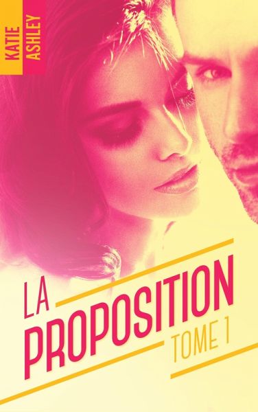 La Proposition - tome 1 (eBook, ePUB) La Proposition - tome 1 (eBook, ePUB)