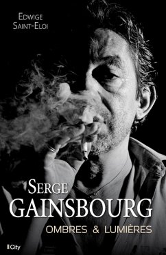 Serge Gainsbourg, ombres et lumières (eBook, ePUB) - Saint-Eloi, Edwige