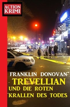 ¿Trevellian und die roten Krallen des Todes: Action Krimi (eBook, ePUB) - Donovan, Franklin
