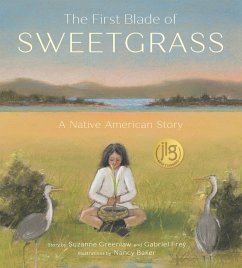 The First Blade of Sweetgrass (eBook, ePUB) - Greenlaw, Suzanne; Frey, Gabriel