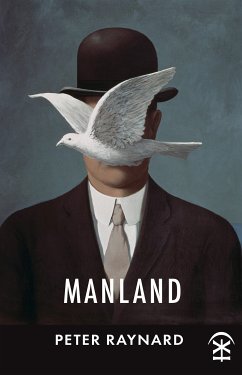 Manland (eBook, ePUB) - Raynard, Peter