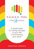 P.O.W.E.R. Tool: For Life Goals (eBook, ePUB)