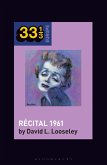 Édith Piaf's Récital 1961 (eBook, ePUB)