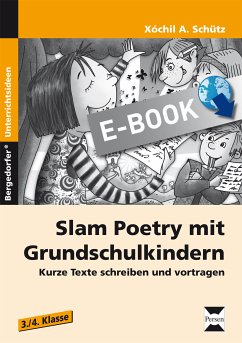 Slam Poetry mit Grundschulkindern (eBook, PDF) - Schütz, Xochil A.