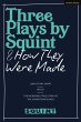 Three Plays by Squint & How They Were... - Bild 1