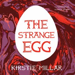 The Strange Egg (eBook, ePUB) - Millar, Kirstie