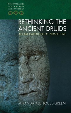 Rethinking the Ancient Druids (eBook, ePUB) - Aldhouse-Green, Miranda