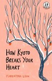 How Kyoto Breaks Your Heart (eBook, ePUB)