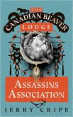 The Canadian Beaver Lodge Assassins Association (eBook, ePUB)