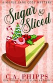Sugar and Sliced (Maple Lane Mysteries, #0.5) (eBook, ePUB)