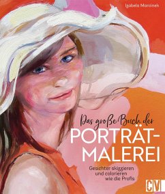 Das große Buch der Porträtmalerei (eBook, PDF) - Marcinek, Izabela