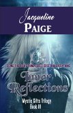 Inner Reflections (Mystic Gifts Trilogy, #3) (eBook, ePUB)