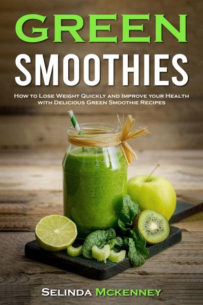 Green Smoothies (eBook, ePUB) Green Smoothies (eBook, ePUB)