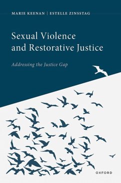 Sexual Violence and Restorative Justice (eBook, ePUB) - Keenan, Marie; Zinsstag, Estelle