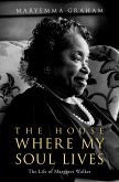 The House Where My Soul Lives (eBook, ePUB)